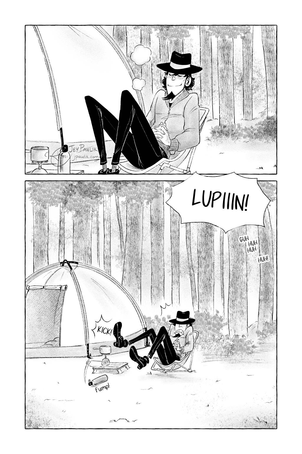 Comic page, Jigen sits comfortably in his camping chair with a satisfied smile.

Zenigata, yelling: LUPIIIN!

Lupin, laughing: Guh huh huh huh!

The sudden noise startles Jigen out of his quiet camping experience, he accidentally kicks over his water bottle. He cannot escape, even in the woods.