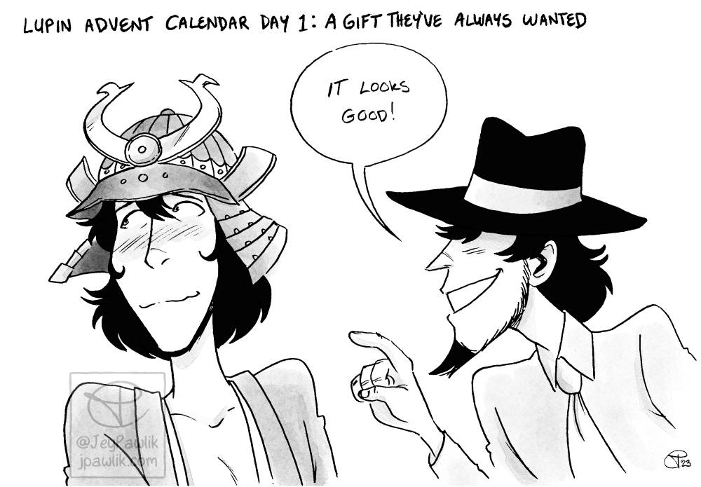 Black and white ink drawing of Goemon wearing a samurai helmet and Jigen pointing at it saying “It looks good!” Text above them reads “Lupin Advent Calendar Day 1: A gift they’ve always wanted”