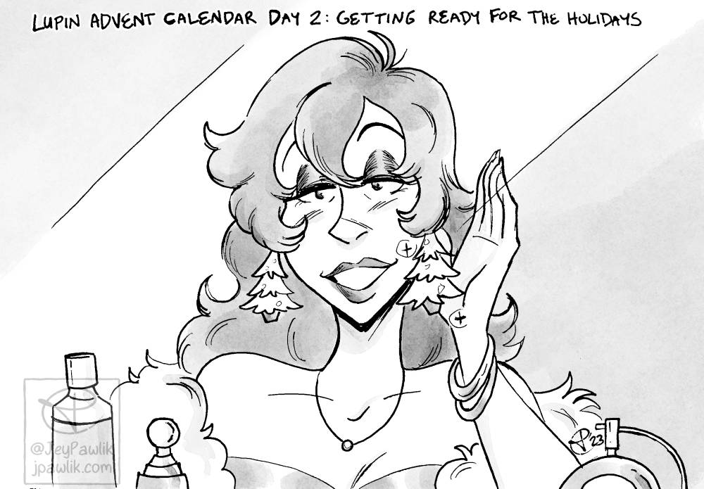 Black and white drawing of a reflection of Fujiko looking at herself in the mirror and smiling. She’s wearing a slinky dress, a feather boa, and Christmas tree earrings. Text above her reads “Lupin Advent Calendar Day 2: Getting ready for the holidays”