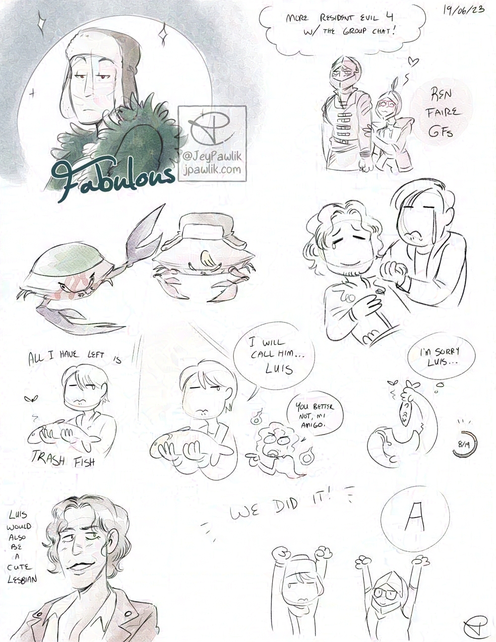 Sketch page done in grey pencil with little spots of colour. Leon in one of his downloadable outfits and the text “fabulous” under it. Leon in armor. Leon crying over Luis. Leon finding a fish in the trash and eating it. Lesbian Luis. Leon cheering because we finished the game.