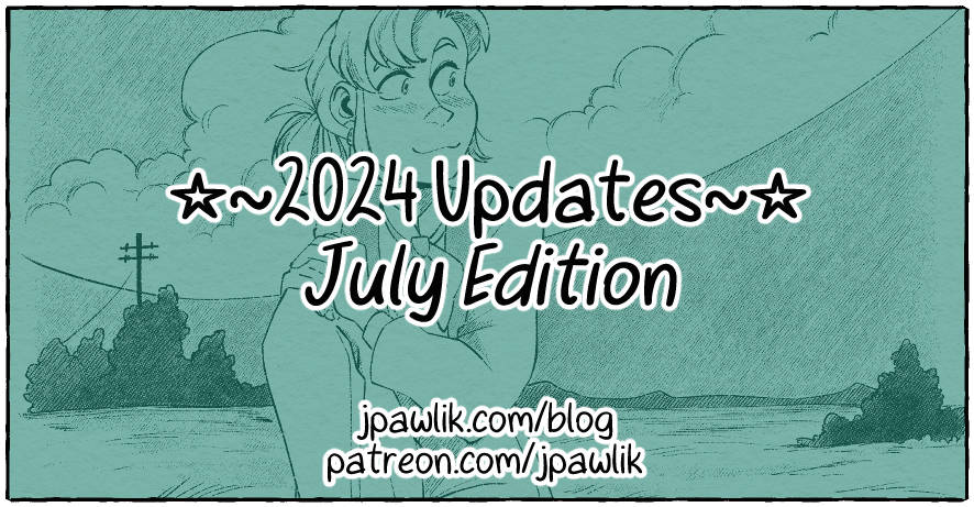 Rectangular image with the text “2024 Updates, July Edition” over top of an illustration of Alpha from Yokohama Kaidashi Kikou. The text “jpawlik.com/blog and patreon.com/jpawlik” is at the bottom of the image.