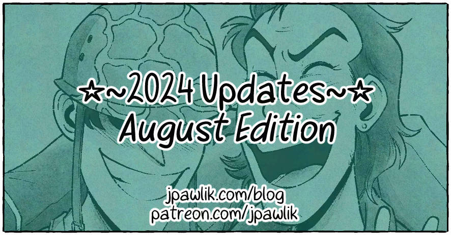 Rectangular image with the text “2024 Updates, August Edition” over top of an illustration of Jigen and Mash from Lupin the Third. The text “jpawlik.com/blog and patreon.com/jpawlik” is at the bottom of the image.