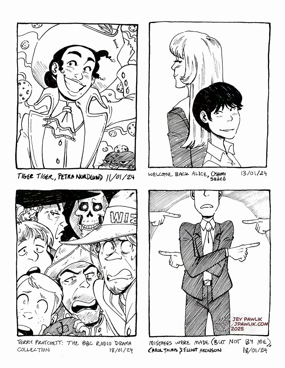 Traditionally drawn black and white illustrations of books that Jey finished: Tiger Tiger, Welcome Back Alice, Terry Pratchett: The BBC Radio Drama Collection, Mistakes Were Made (but not by me).