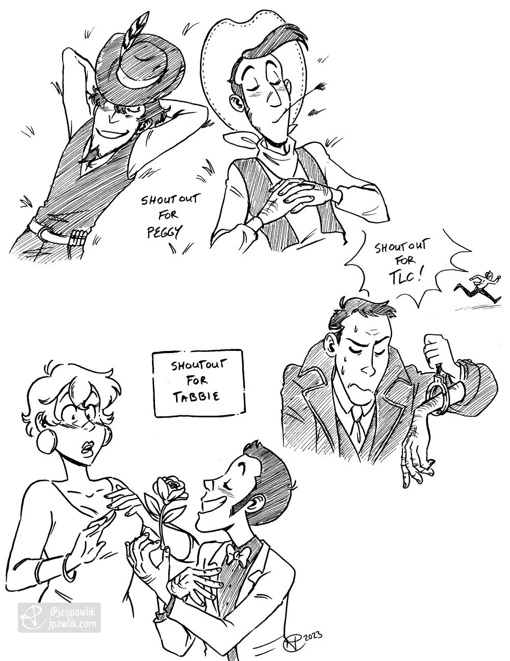 Three black inked drawings on one image. "Shoutout for Peggy" of Jigen dressed as a cowboy laying in the grass beside Lucky Luke, both look relaxed. "Shoutout for TLC" of an older Yata annoyed as he holds up handcuffs with a fake hand inside them, an older Lupin runs away in the background laughing. "Shoutout for Tabbie" of Lupin on his knees giving a rose to a shocked Fujiko.