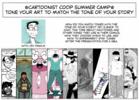 Powerpoint image for "Cartoonist Coop Summer Camp" titled "Tone your art to match the tone of your story with Jey Pawlik" multiple comic crops are shown in a row showcasing Jey's many toning styles when it comes to different comics. Text reads "How do you match tones with the tone of your story? Jey is back to chat, this time about halftones and other tones they use in their comics, how they choose which to use, and how to experiment! Stay tuned after the presentation for a Q&A."