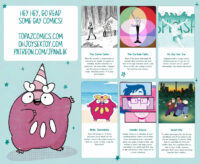 An image of Darumaka in a birthday hat gesturing to Jey's comics saying "Hey Hey, go read some gay comics! topazcomics.com ohjoysextoy.com patreon.com/jpawlik" showing the comics: "The Curse Eater: When the country’s head master is cursed by an amulet, to regain his standing, Vasilios volunteers to search for The Curse Eater. Rumours say this person is immune to all magic, including curses. A 12 page pilot chapter.", "The Curtain Falls: What if the great thief Lupin III retired? What would the end look like? A 50 page fancomic about Lupin III in his 60s and coming to terms that nothing lasts forever.", "Oh Joy Sex Toy: Ongoing monthly 5 page comics commissioned by Oh Joy Sex Toy where I discuss sex-ed, gender, relationships, toy reviews and more!", "Alola Darumaka: Alola, Darumaka is a 4-koma webcomic about Daven and his partner pokemon Darumaka moving to Alola for school. Is Alola ready for Darumaka?", "Gender Slices: Gender Slices is a collection of short autobiographical comics about being trans and nonbinary in a ciscentric world. Jey works through a their own feelings in short, one page comics that depict real events and their day to day experiences while being out as a trans individual.", and "Dead City: A zombie apocalypse has hit Toronto and Mikael and JP are alone in the city and struggling to survive. While they’re searching for food and shelter they fine something else as well. A slice-of-life, romance webcomic that's more about surviving together than zombies."