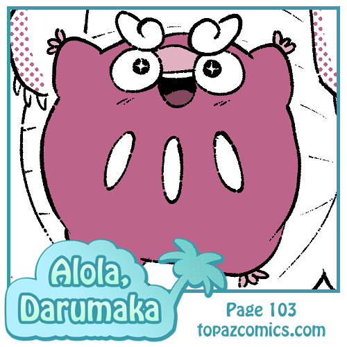 Preview image of an Alola Darumaka comic update. The logo is in the bottom left corner and the text reads topazcomics.com. The crop shows Darumaka with her arms up and stars in her eyes excitedly.